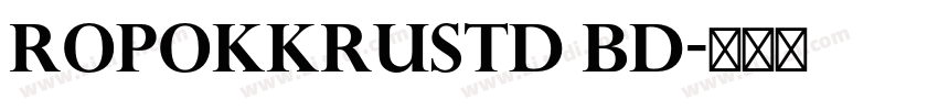 RoPokkruStd Bd字体转换